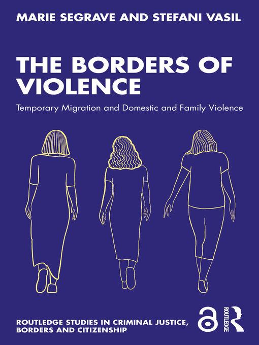 Title details for The Borders of Violence by Marie Segrave - Available